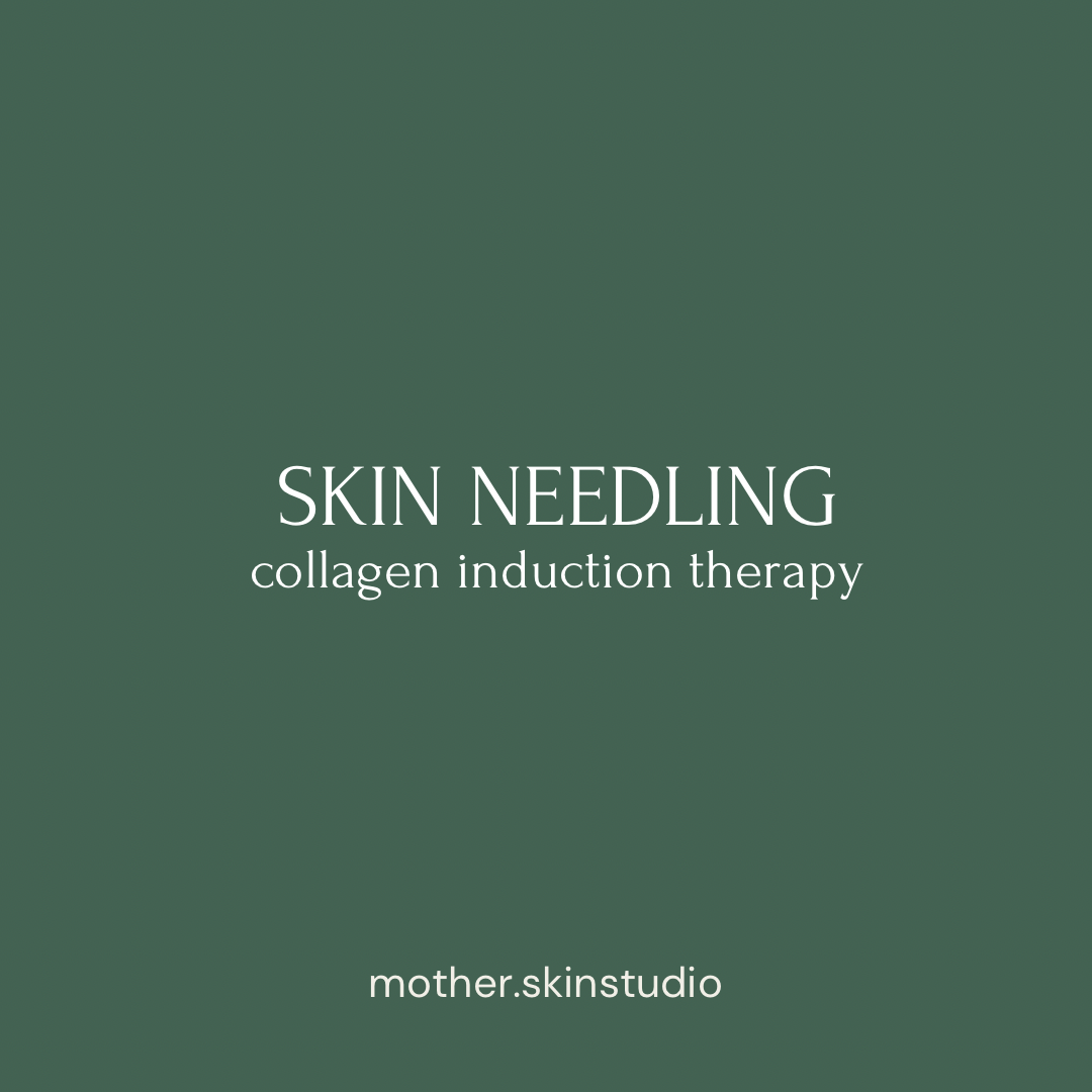 Skin Needling (collagen induction)